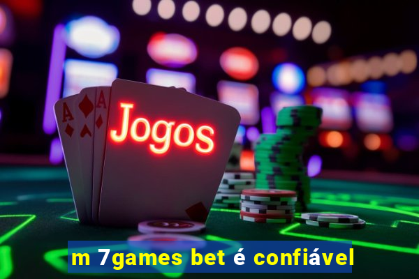 m 7games bet é confiável