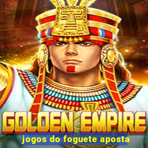 jogos do foguete aposta