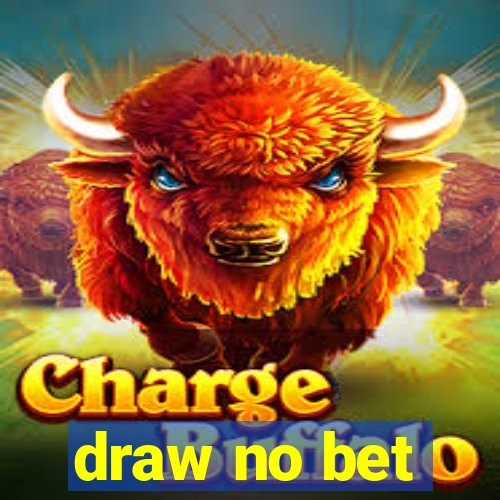 draw no bet