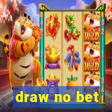 draw no bet