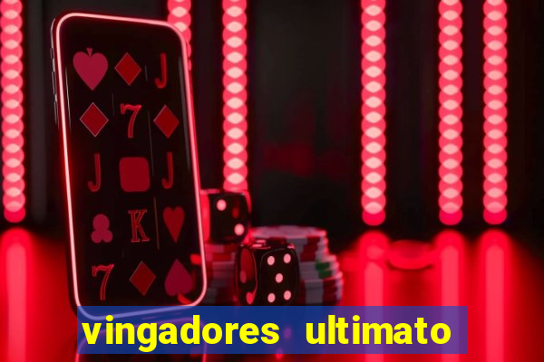 vingadores ultimato baixar filme completo dublado