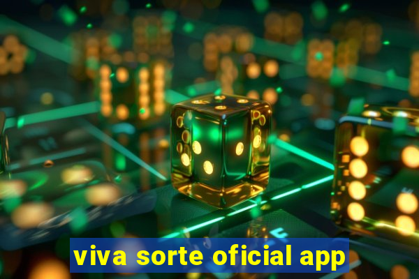 viva sorte oficial app