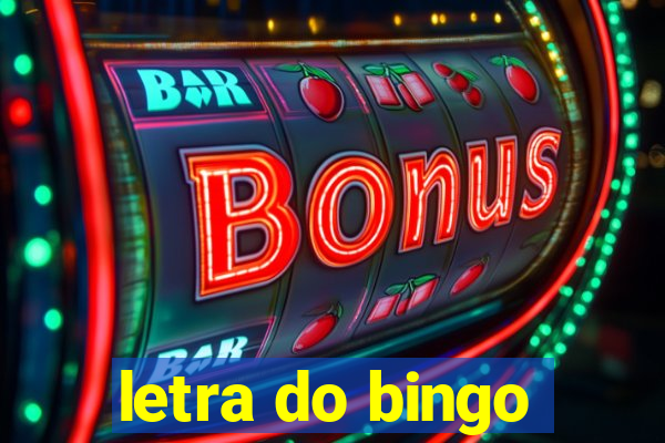 letra do bingo