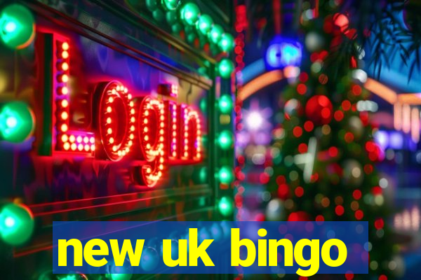 new uk bingo