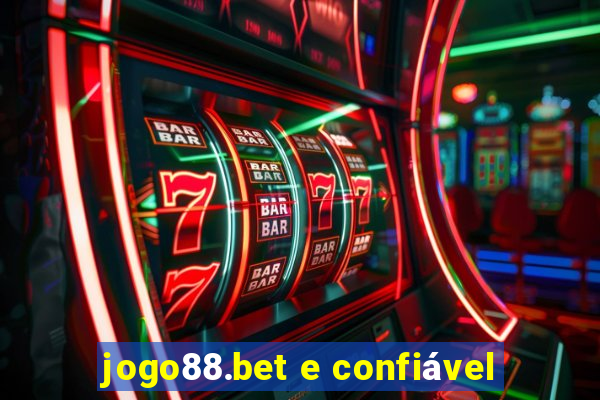 jogo88.bet e confiável