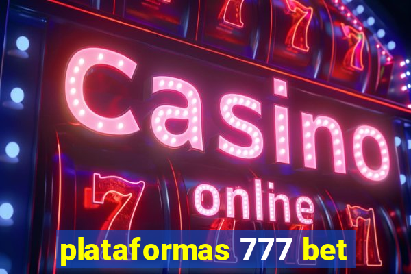 plataformas 777 bet