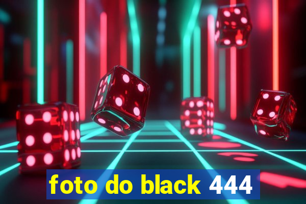 foto do black 444