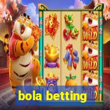 bola betting