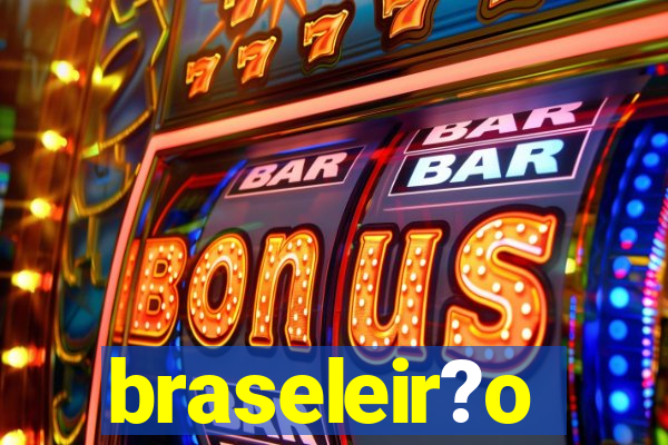 braseleir?o