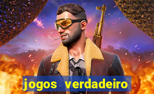 jogos verdadeiro que ganha dinheiro