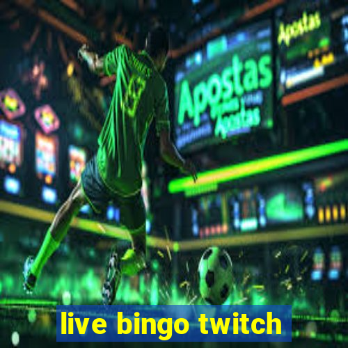 live bingo twitch