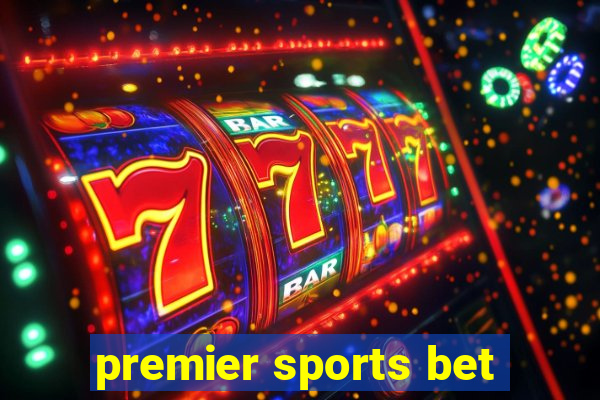 premier sports bet