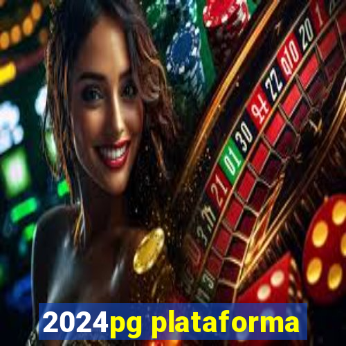 2024pg plataforma