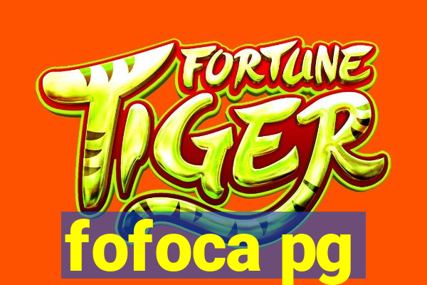 fofoca pg