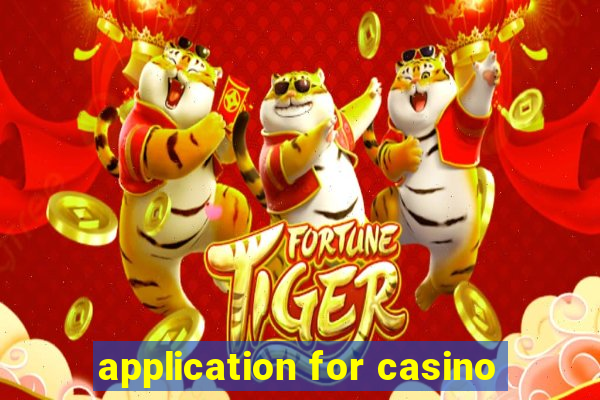 application for casino