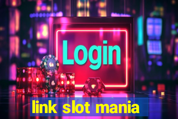 link slot mania