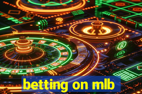 betting on mlb