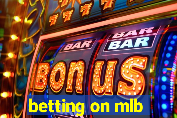 betting on mlb