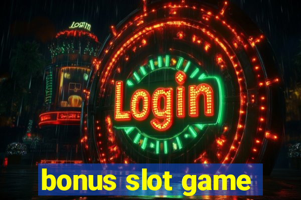 bonus slot game