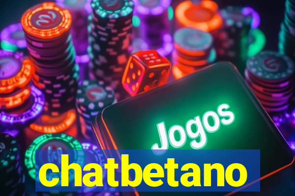 chatbetano