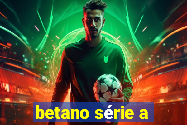 betano série a