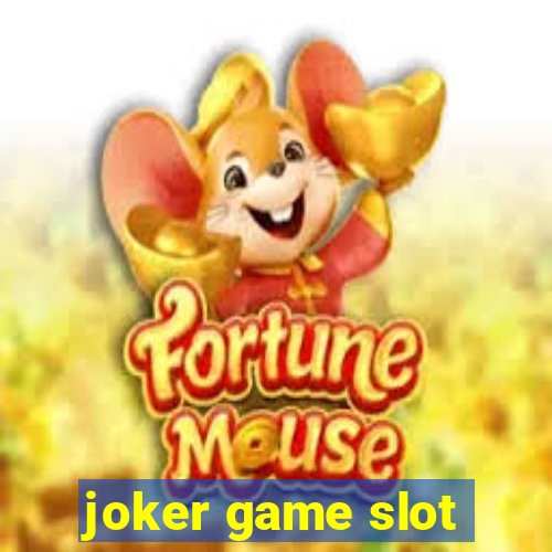 joker game slot