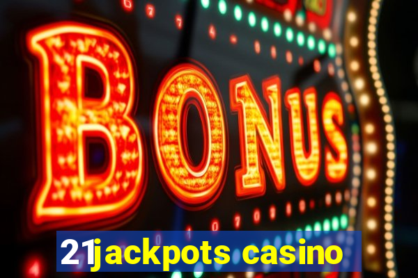 21jackpots casino