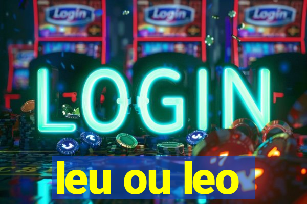 leu ou leo