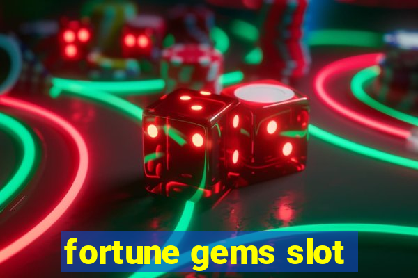 fortune gems slot