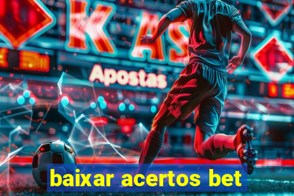 baixar acertos bet