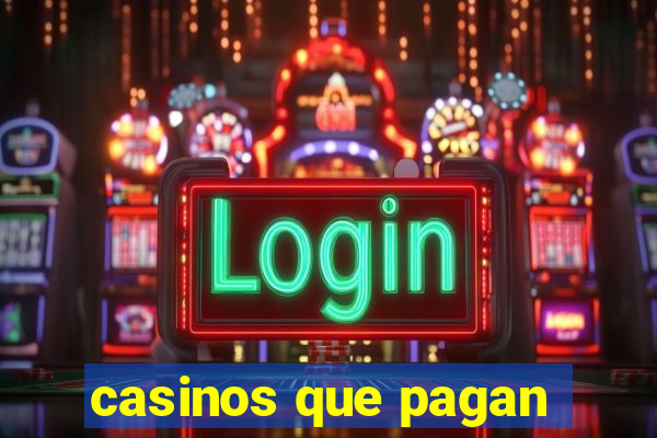 casinos que pagan