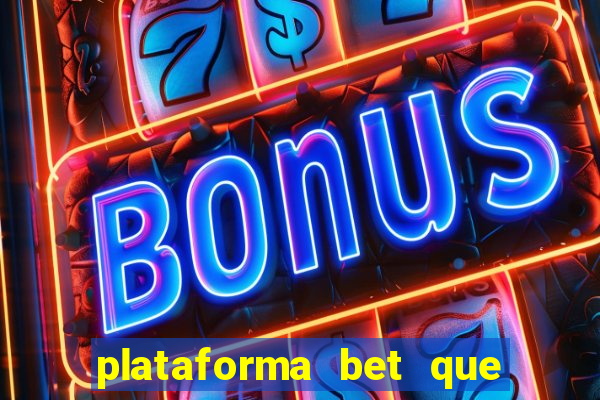 plataforma bet que paga ao se cadastrar