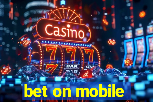 bet on mobile