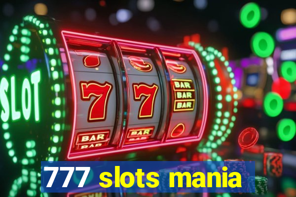 777 slots mania