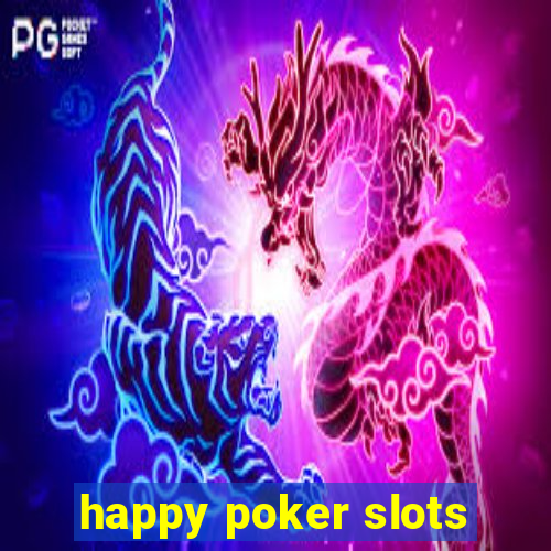 happy poker slots