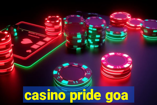 casino pride goa