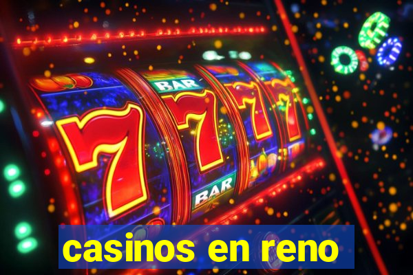 casinos en reno