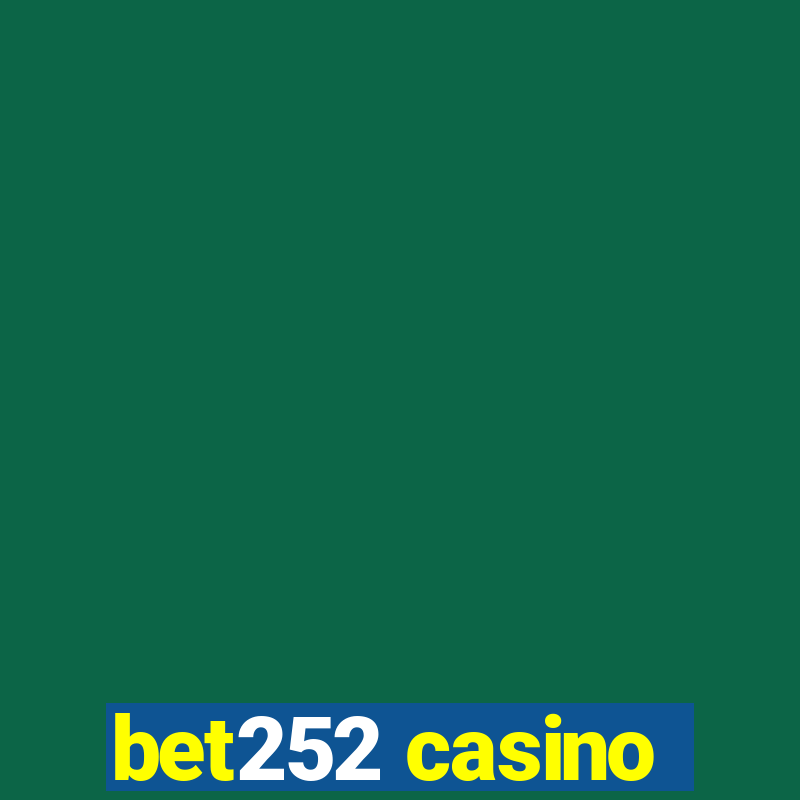 bet252 casino