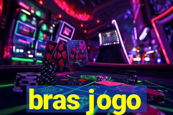 bras jogo