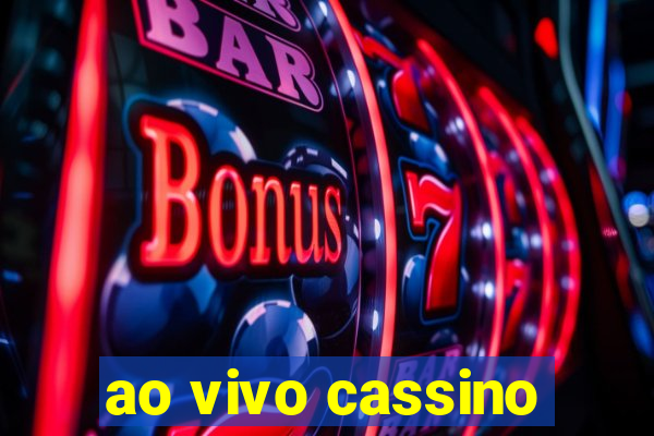 ao vivo cassino