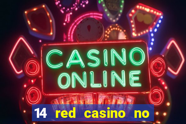 14 red casino no deposit bonus code