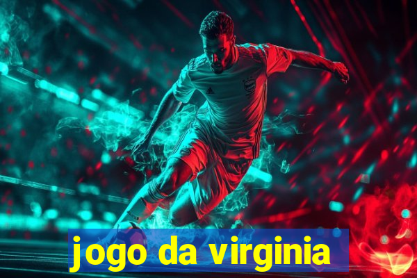 jogo da virginia