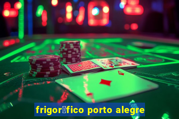 frigor铆fico porto alegre