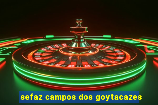 sefaz campos dos goytacazes