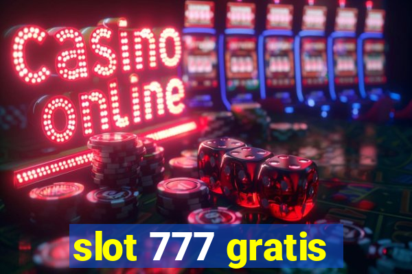 slot 777 gratis