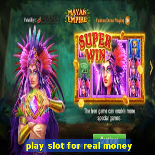 play slot for real money