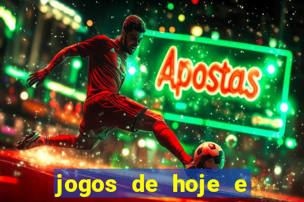 jogos de hoje e onde passa