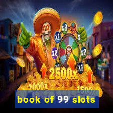 book of 99 slots