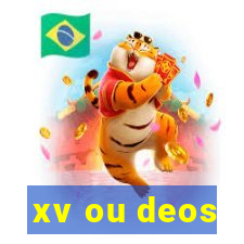 xv ou deos