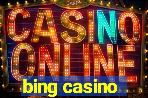 bing casino